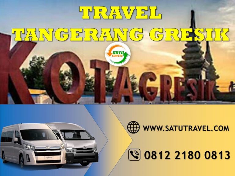 Mobil Travel Tangerang Gresik Penjemputan Mulai Jam 17:00 wib